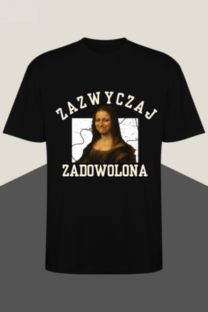 KOSZULKA ZAZWYCZAJ ZADOWOLONA #1
